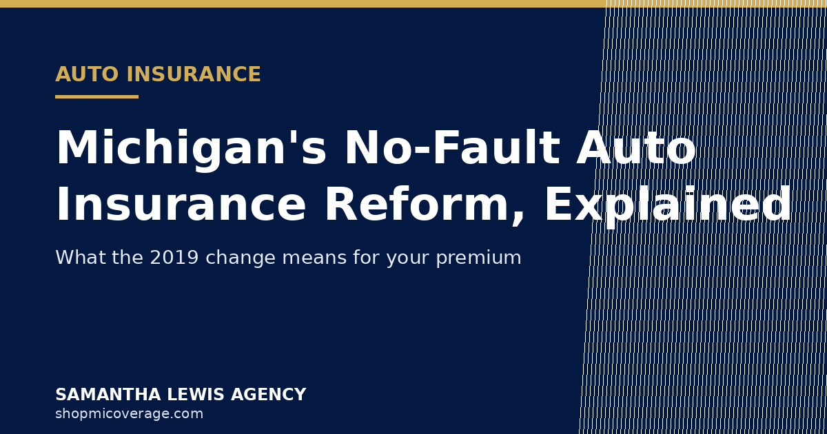 Samantha Lewis Agency — Michigan No-Fault Auto Insurance Reform cover
